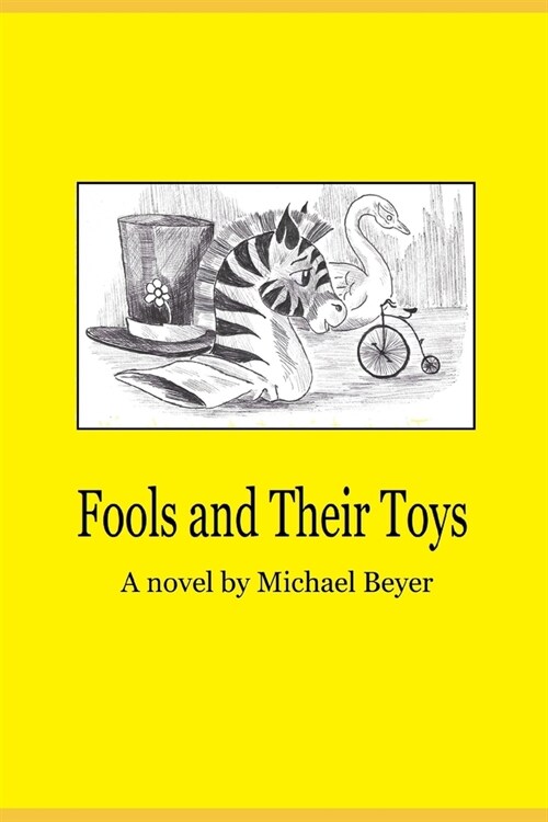 Fools and Their Toys (Paperback)
