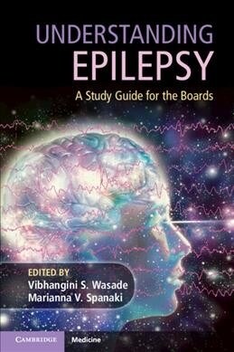 Understanding Epilepsy : A Study Guide for the Boards (Paperback)