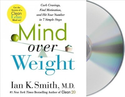 Mind Over Weight: Curb Cravings, Find Motivation, and Hit Your Number in 7 Simple Steps (Audio CD)