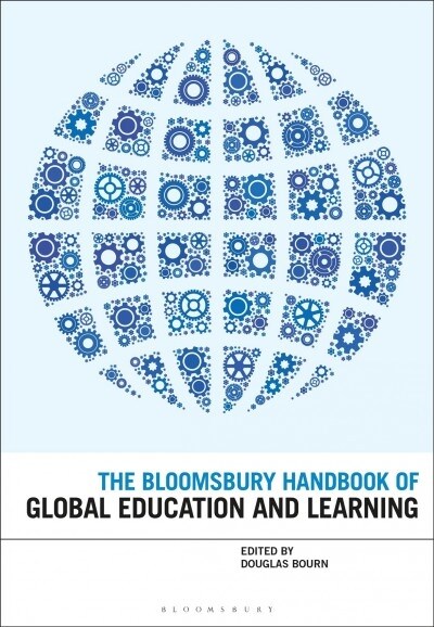 The Bloomsbury Handbook of Global Education and Learning (Hardcover)