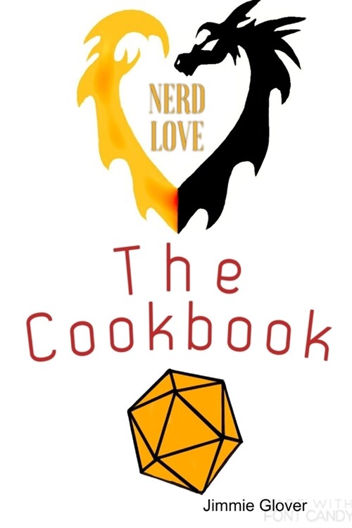 Nerd love the cookbook (Paperback)