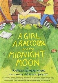 A Girl, a Raccoon, and the Midnight Moon: (juvenile Fiction, Mystery, Young Reader Detective Story, Light Fantasy for Kids) (Hardcover)