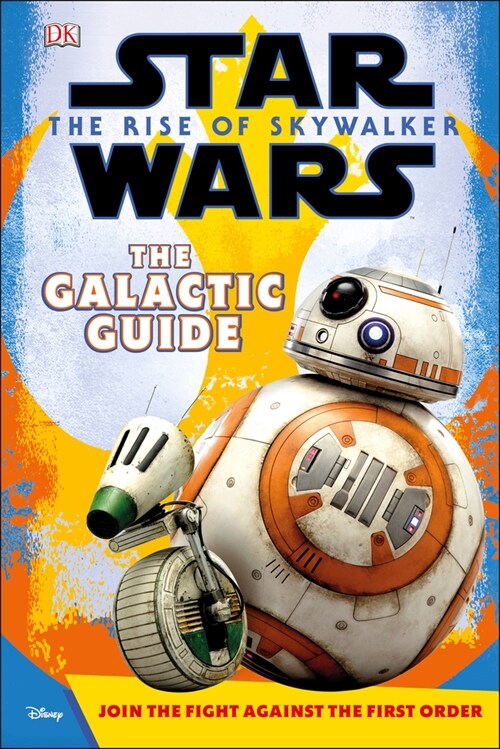 Star Wars the Rise of Skywalker the Galactic Guide (Hardcover)