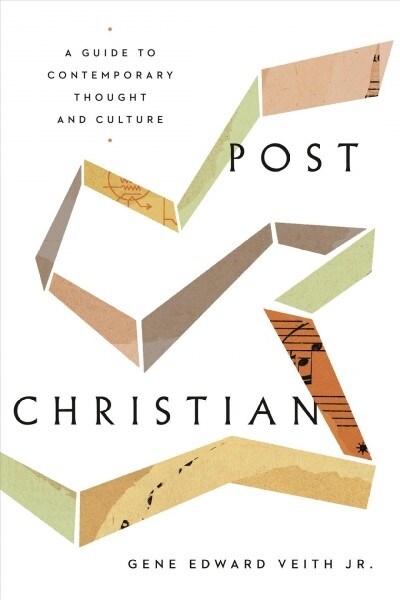 Post-Christian: A Guide to Contemporary Thought and Culture (Paperback)