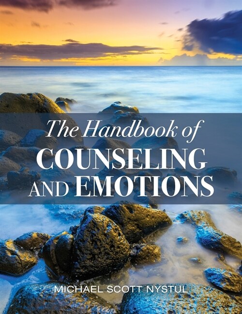 The Handbook of Counseling and Emotions (Paperback)