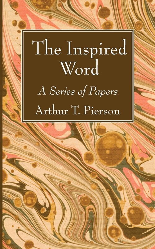 The Inspired Word (Paperback)