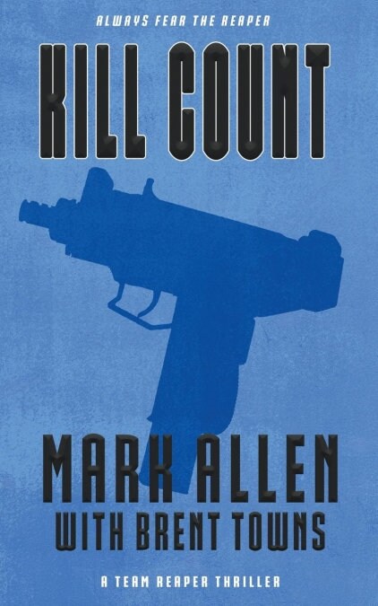 Kill Count: A Team Reaper Thriller (Paperback)