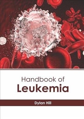 Handbook of Leukemia (Hardcover)