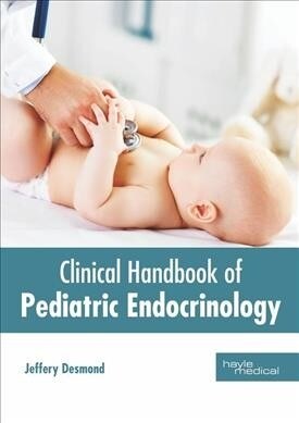 Clinical Handbook of Pediatric Endocrinology (Hardcover)