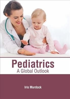 Pediatrics: A Global Outlook (Hardcover)