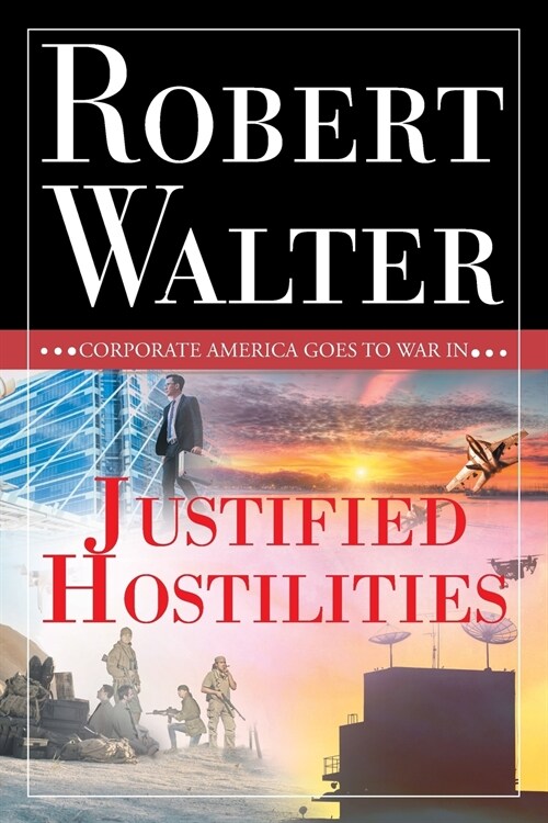 Justified Hostilities (Paperback)