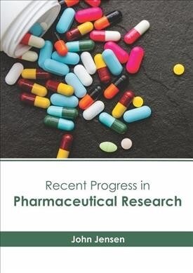 Recent Progress in Pharmaceutical Research (Hardcover)