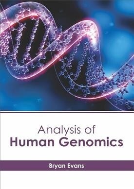 Analysis of Human Genomics (Hardcover)