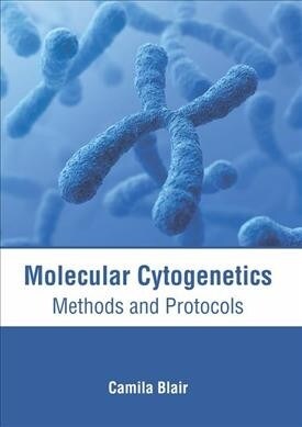 Molecular Cytogenetics: Methods and Protocols (Hardcover)