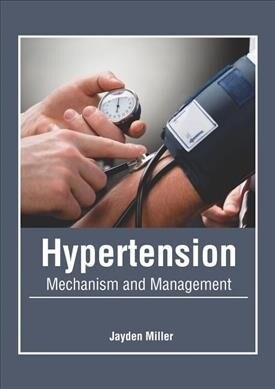Hypertension: Mechanism and Management (Hardcover)