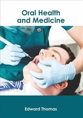 Oral Health and Medicine (Hardcover)