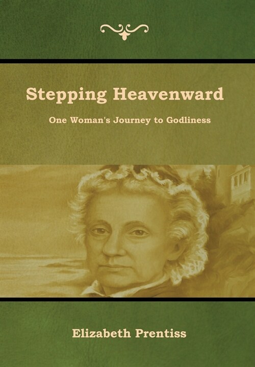 Stepping Heavenward (Hardcover)