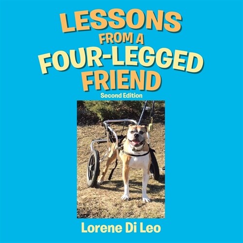 Lessons from a Four-Legged Friend: Second Edition (Paperback)