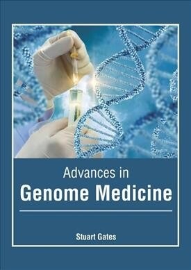 Advances in Genome Medicine (Hardcover)