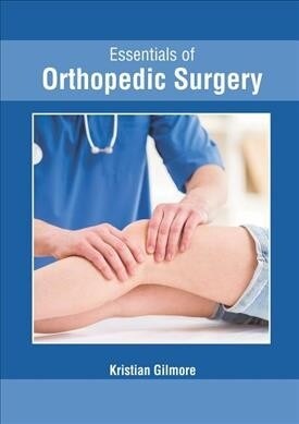 Essentials of Orthopedic Surgery (Hardcover)