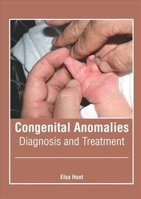 Congenital Anomalies: Diagnosis and Treatment (Hardcover)