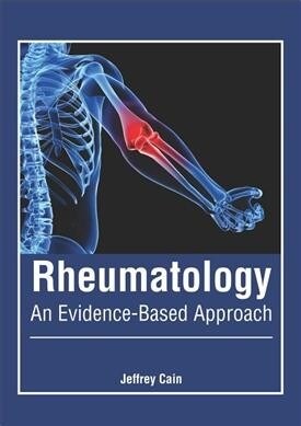 Rheumatology: An Evidence-Based Approach (Hardcover)