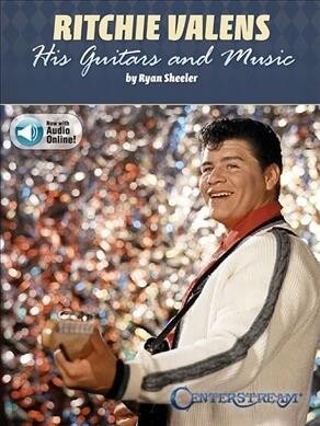 Ritchie Valens: His Guitars and Music (Paperback)