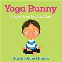 Yoga Bunny: Simple Poses for Little Ones (Board Books)