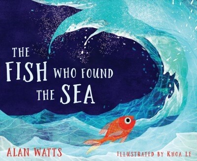 The Fish Who Found the Sea (Hardcover)