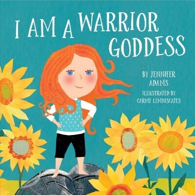 I Am a Warrior Goddess (Board Books)