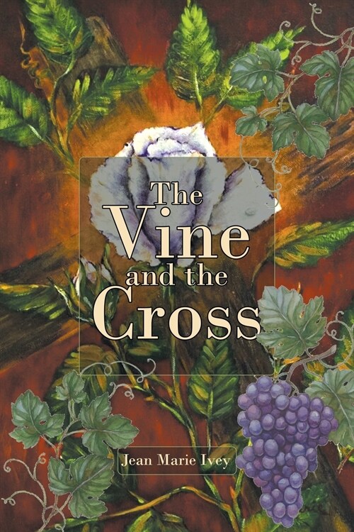 The Vine and the Cross (Paperback)