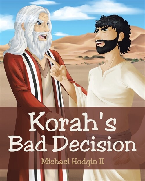 Korahs Bad Decision (Paperback)