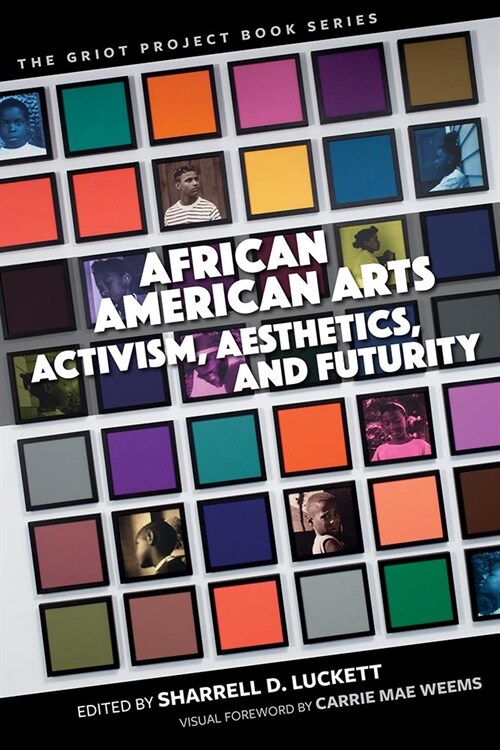 African American Arts: Activism, Aesthetics, and Futurity (Hardcover)