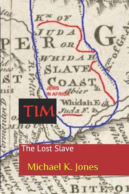 Tim: The Lost Slave (Paperback)