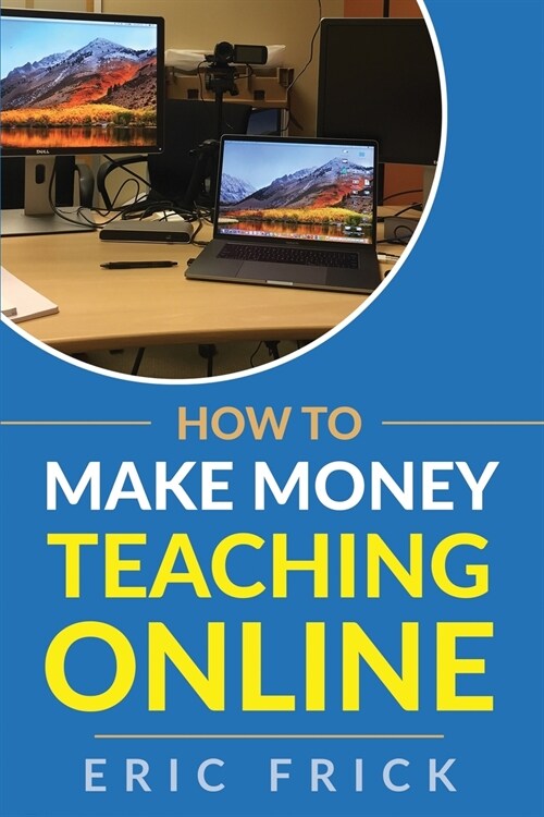 How to Make Money Teaching Online (Paperback)