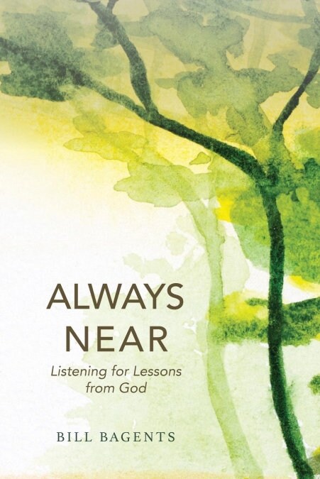 Always Near: Listening for Lessons from God (Paperback)