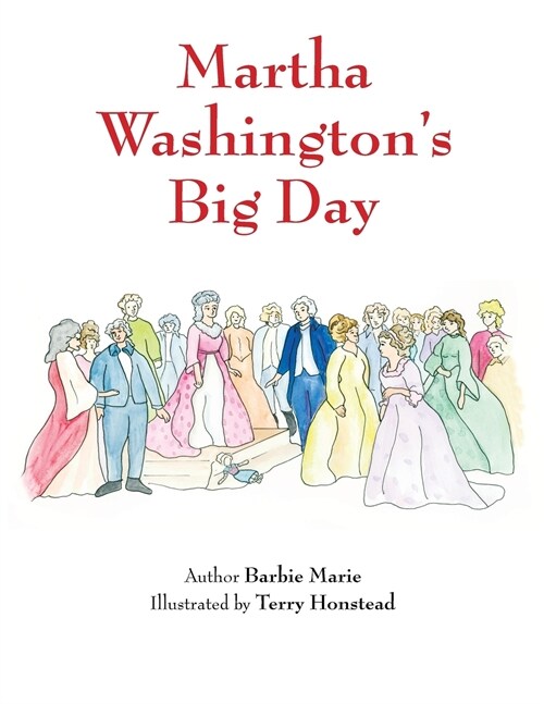Martha Washingtons Big Day (Paperback)