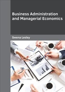 Business Administration and Managerial Economics (Hardcover)