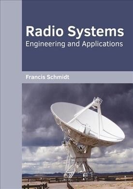 Radio Systems: Engineering and Applications (Hardcover)