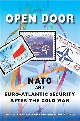 Open Door: NATO and Euro-Atlantic Security After the Cold War (Paperback)