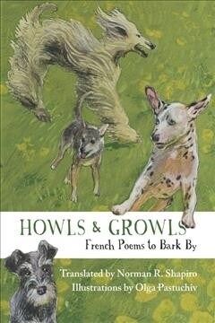 Howls & Growls: French Poems to Bark by (Paperback)