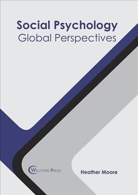 Social Psychology: Global Perspectives (Hardcover)