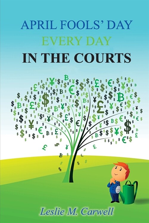 April Fools Day Every Day in the Courts (Paperback)