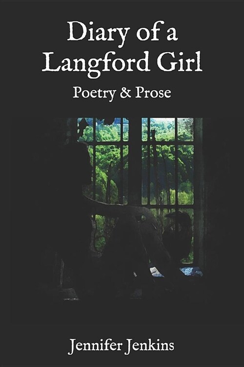 Diary of a Langford Girl: Poetry and Prose (Paperback)