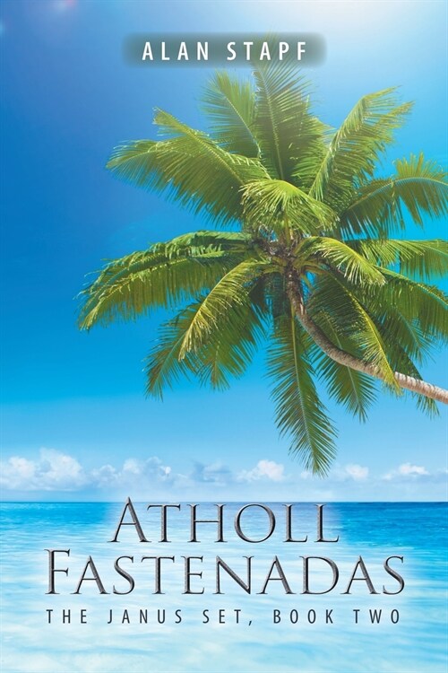 Atholl-Fastenadas: The Janus Set, Book Two (Paperback)