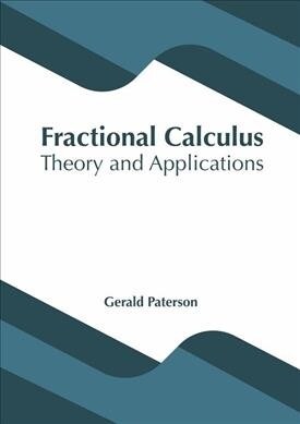 Fractional Calculus: Theory and Applications (Hardcover)