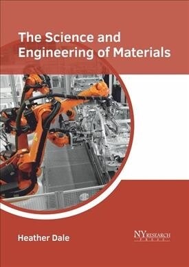 The Science and Engineering of Materials (Hardcover)