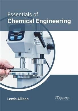 Essentials of Chemical Engineering (Hardcover)