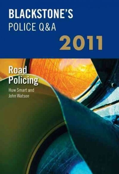 Blackstones Police Q+a: Road Policing 2011 (Paperback)