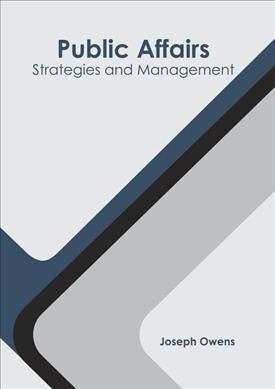 Public Affairs: Strategies and Management (Hardcover)